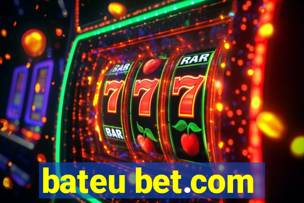 bateu bet.com